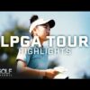 LPGA Tour Highlights: The Annika driven by Gainbridge 2025, Final Round | Golf Channel
