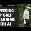 Speeding Up Golf Learning with AI – Todd Graves