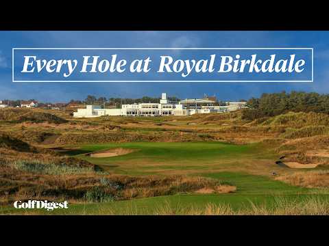 Every Hole at Royal Birkdale | Golf Digest